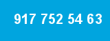 917 752 54 63